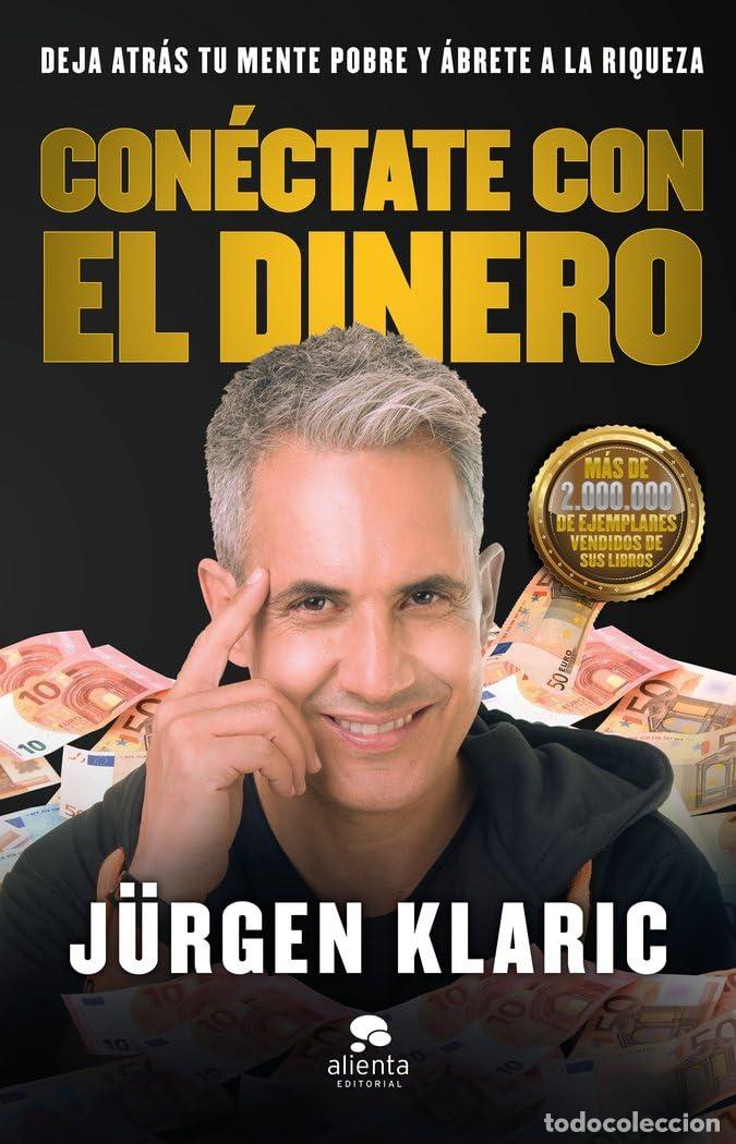 Libros de segunda mano: Con&eacute;ctate con el dinero: Deja atr&aacute;s tu mente pobre y &aacute;brete a la riqueza (Alienta)