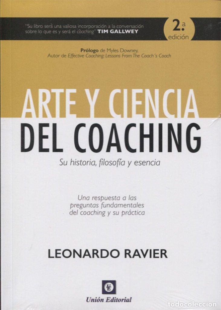Libros de segunda mano: ARTE Y T&Eacute;CNICA DEL COACHING: Su historia, filosof&iacute;a y esencia (ACCI&Oacute;N, MERCADO, CREATIVIDAD)