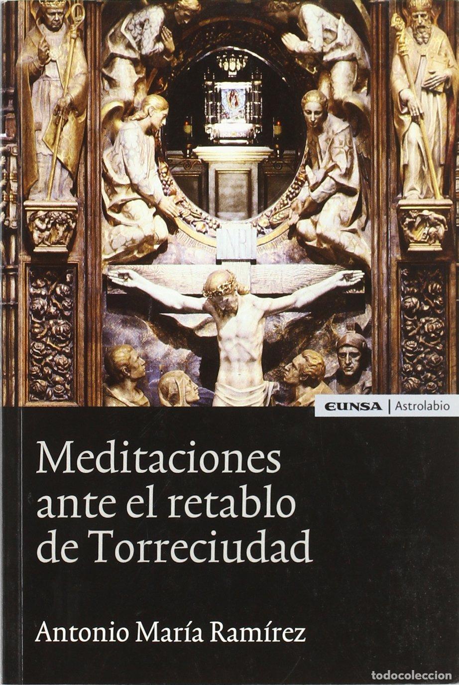 Libros de segunda mano: Meditaciones ante el retablo de Torreciudad (Espiritualidad)