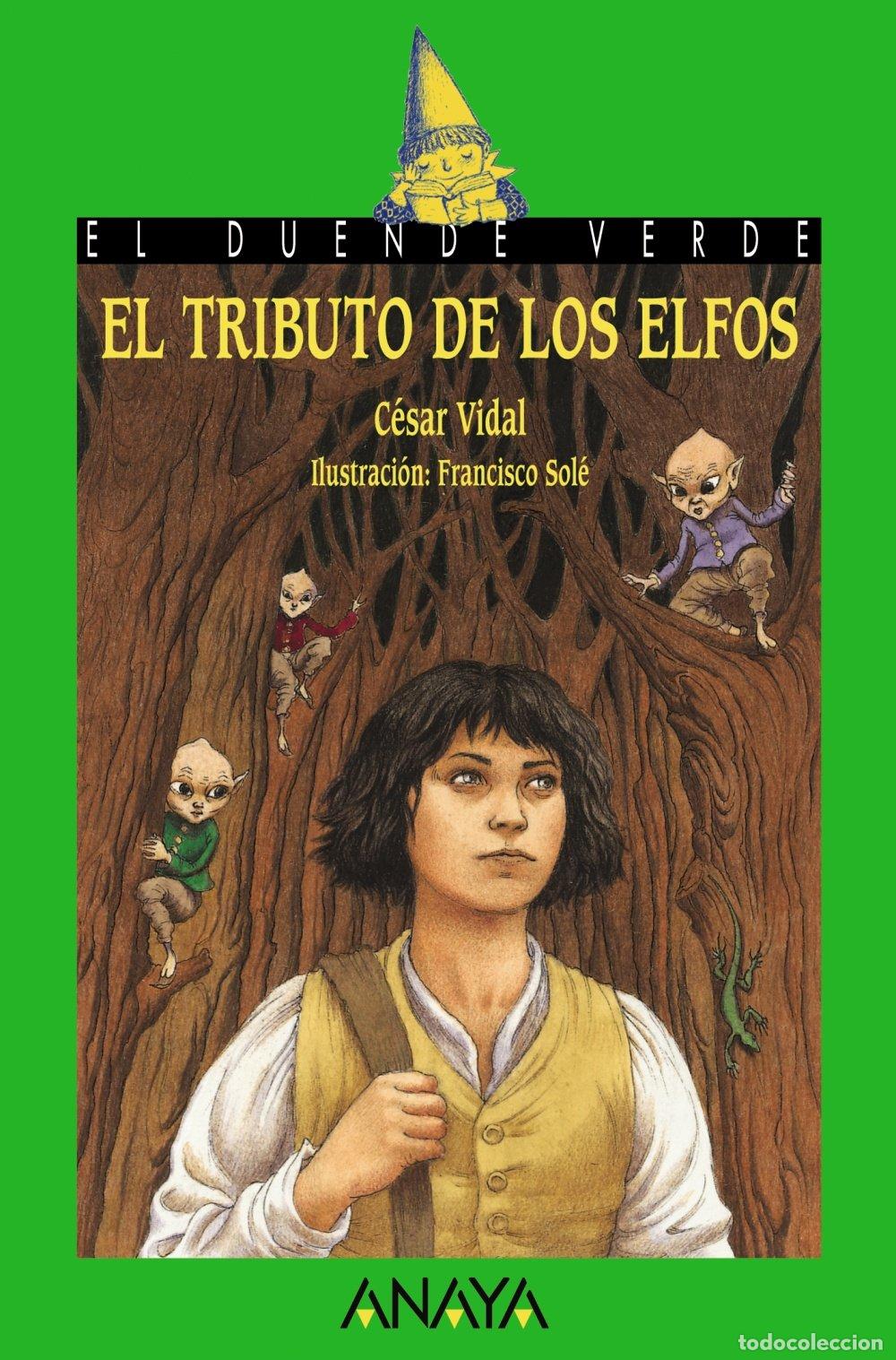 Libri di seconda mano: El tributo de los elfos (Literatura Infantil (6-11 A&ntilde;os) - El Duende Verde)