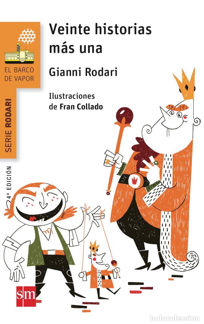 Libri di seconda mano: Veinte historias m&aacute;s una (El Barco de Vapor Naranja)