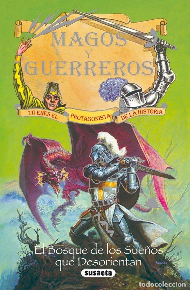 Libri di seconda mano: El bosque de los sue&ntilde;os que desorientan (Magos y guerreros)