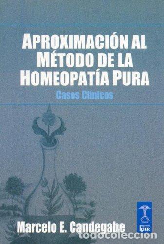 Libros de segunda mano: Aproximacion Al Metodo De La Homeopatia Pura/ Approach to the Method of the Pure Homeopathy: Casos C