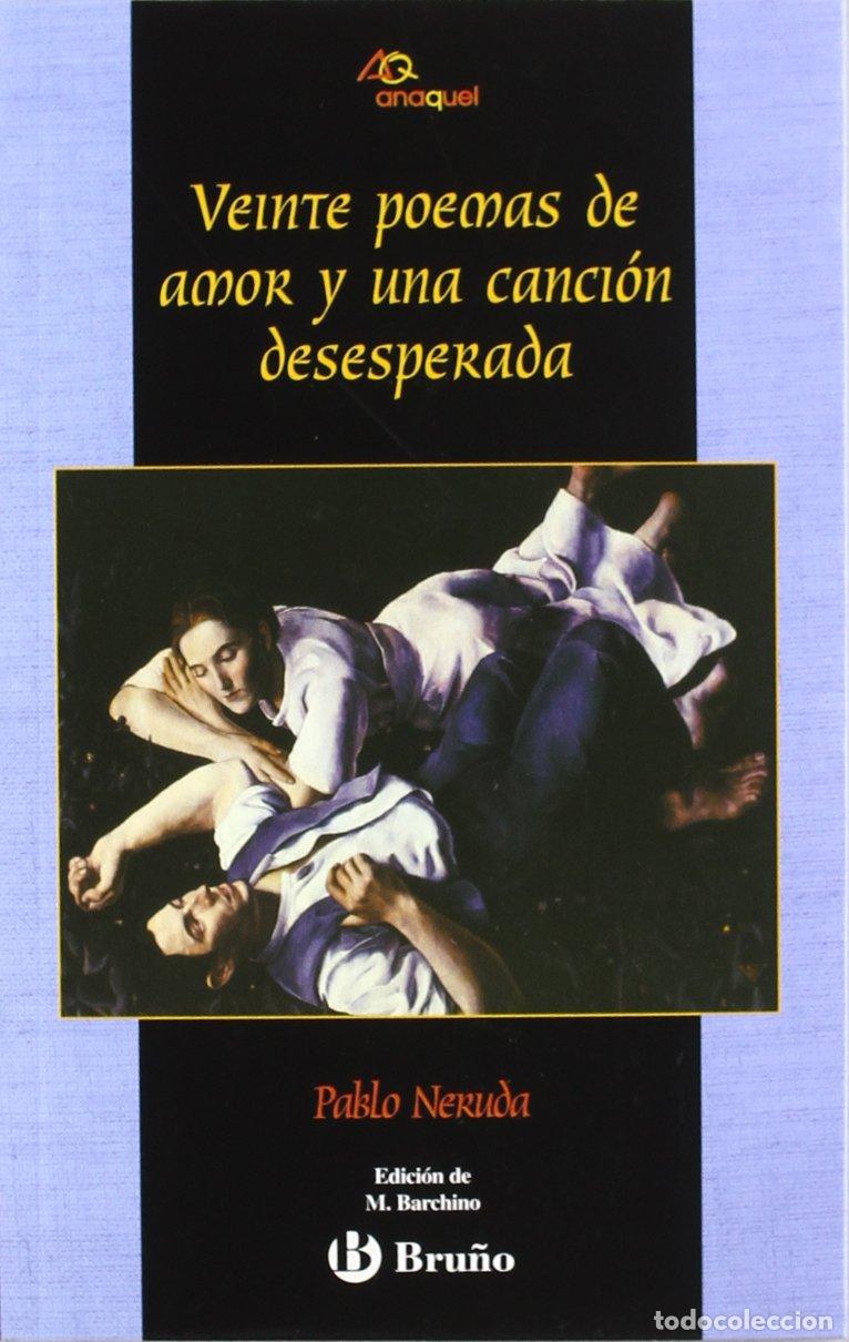 Second hand books: Veinte poemas de amor y una canci&oacute;n desesperada (Castellano - JUVENIL - ANAQUEL)