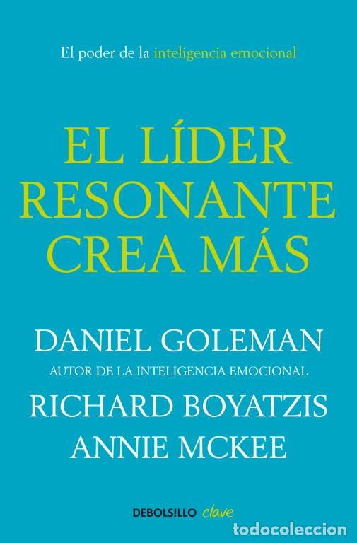 Libros de segunda mano: El l&iacute;der resonante crea m&aacute;s: El poder de la inteligencia emocional (Clave)