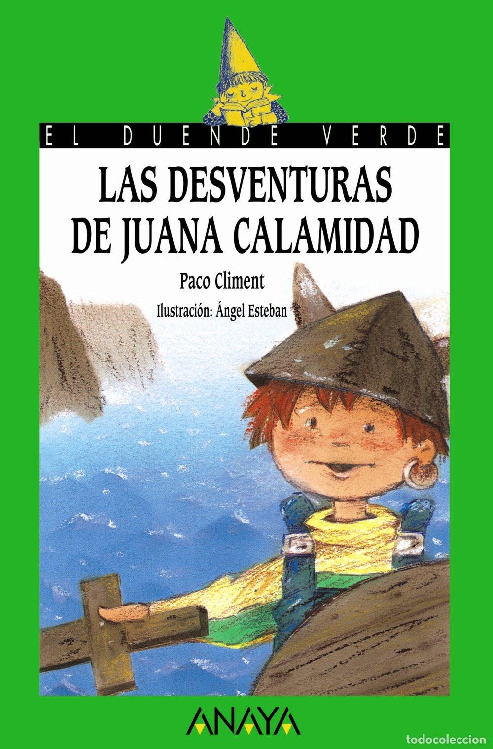 Livres d'occasion: Las desventuras de Juana Calamidad (LITERATURA INFANTIL - El Duende Verde)