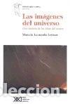 Libros de segunda mano: Las im&aacute;genes del universo: Una historia de las ideas del cosmos (Ciencia que ladra)