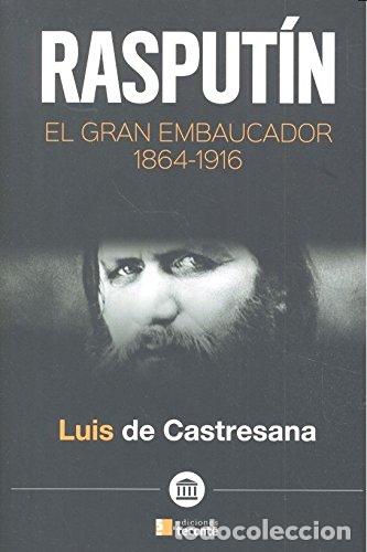 Libros de segunda mano: Rasputin el gran embaucador. 1864 1916 (TECONTE)