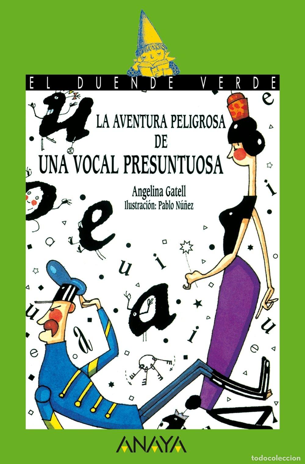 Libri di seconda mano: La aventura peligrosa de una vocalpresuntuosa