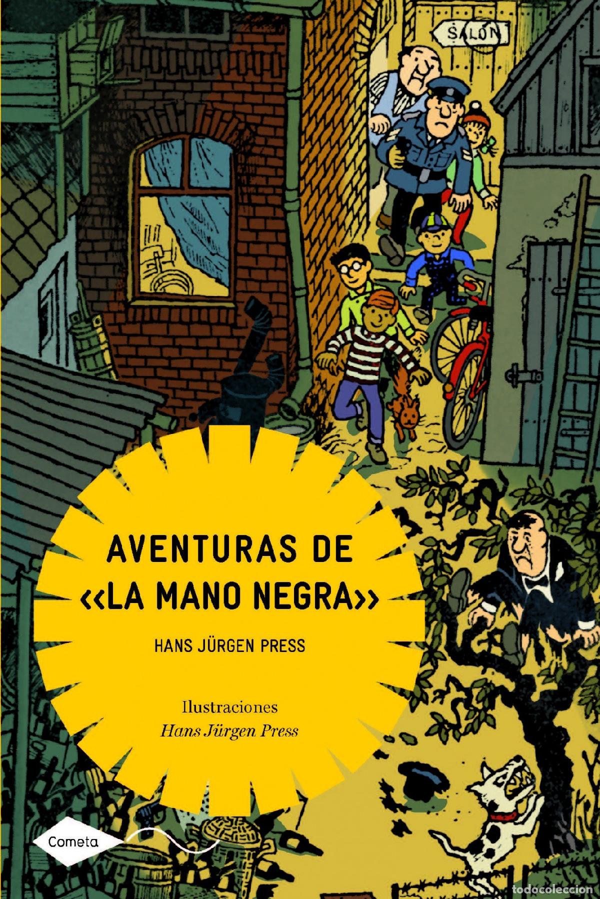 Libri di seconda mano: Aventuras de &rdquo;la mano negra&rdquo; (Cometa +10)