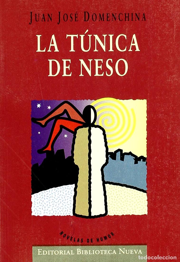 Libros de segunda mano: La t&uacute;nica de Neso: 1 (Literatura de humor/BN)