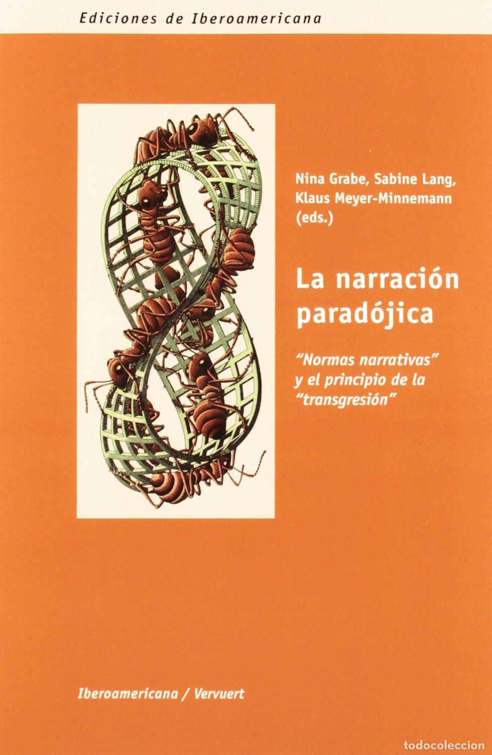 Libros de segunda mano: La narraci&oacute;n parad&oacute;jica. Normas narrativas y el principio de la transgresi&oacute;n.