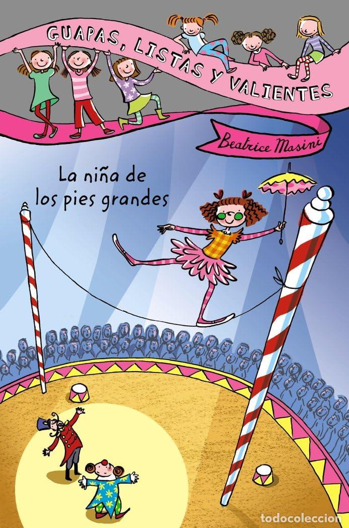 Libri di seconda mano: Guapas, listas y valientes. La ni&ntilde;a de los pies grandes