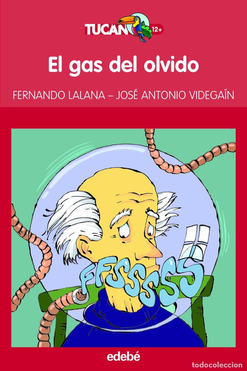 Gebrauchte B&uuml;cher: EL GAS DEL OLVIDO: 10 (TUCAN ROJO)