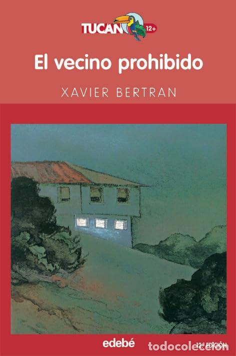 Libros de segunda mano: EL VECINO PROHIBIDO: 8 (TUC&Aacute;N +12) - Foto 1