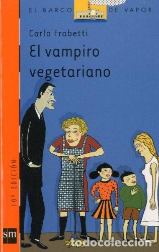 Livros em segunda m&atilde;o: El vampiro vegetariano: 134 (El Barco de Vapor Naranja)