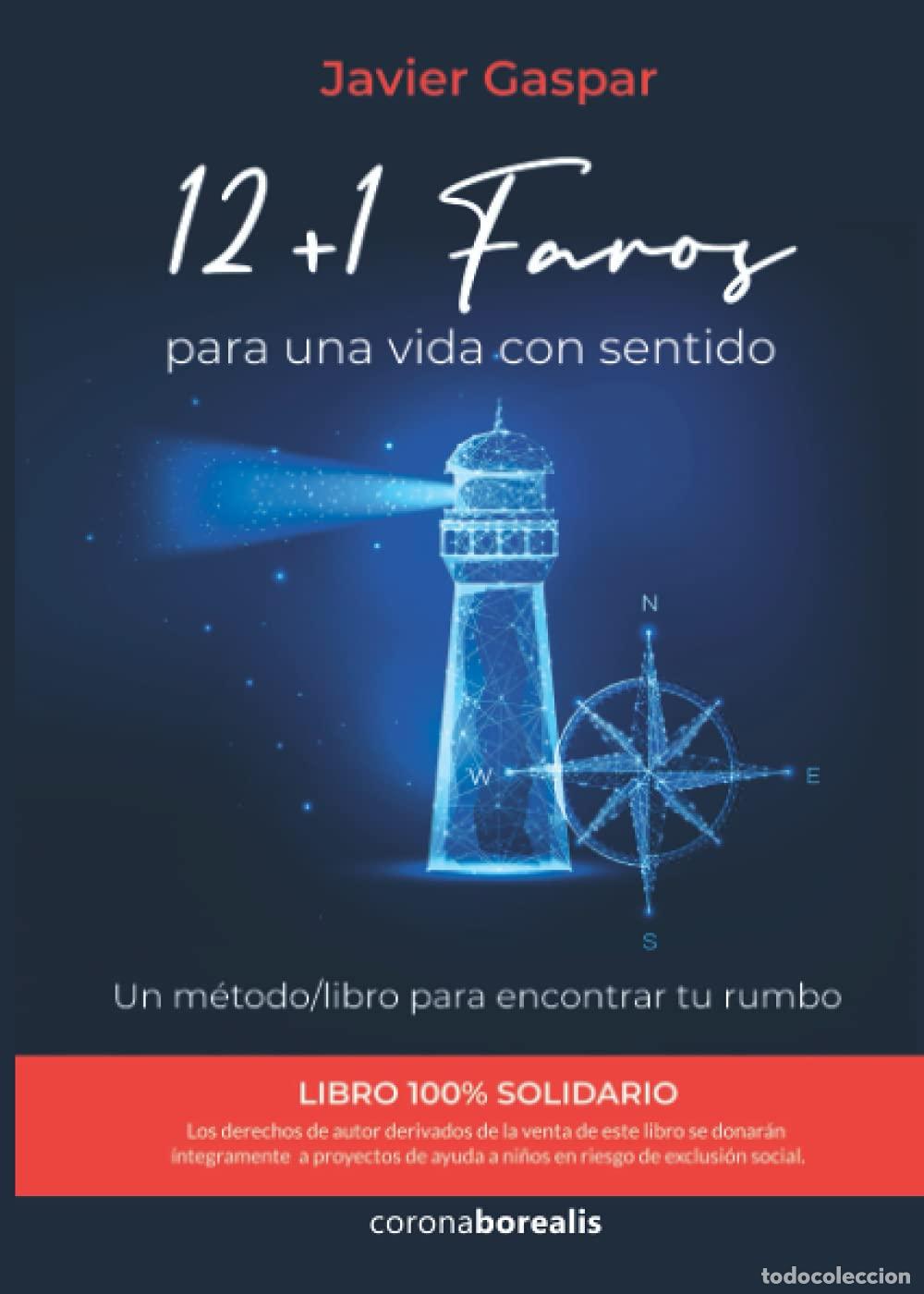 Libros de segunda mano: 12+1 Faros para una vida con sentido: Un m&eacute;todo/libro para encontrar tu rumbo (BOREALIS CRECIMIENTO