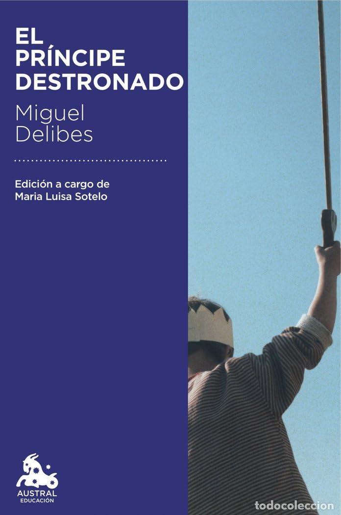 Libri di seconda mano: El pr&iacute;ncipe destronado (Austral Educaci&oacute;n)