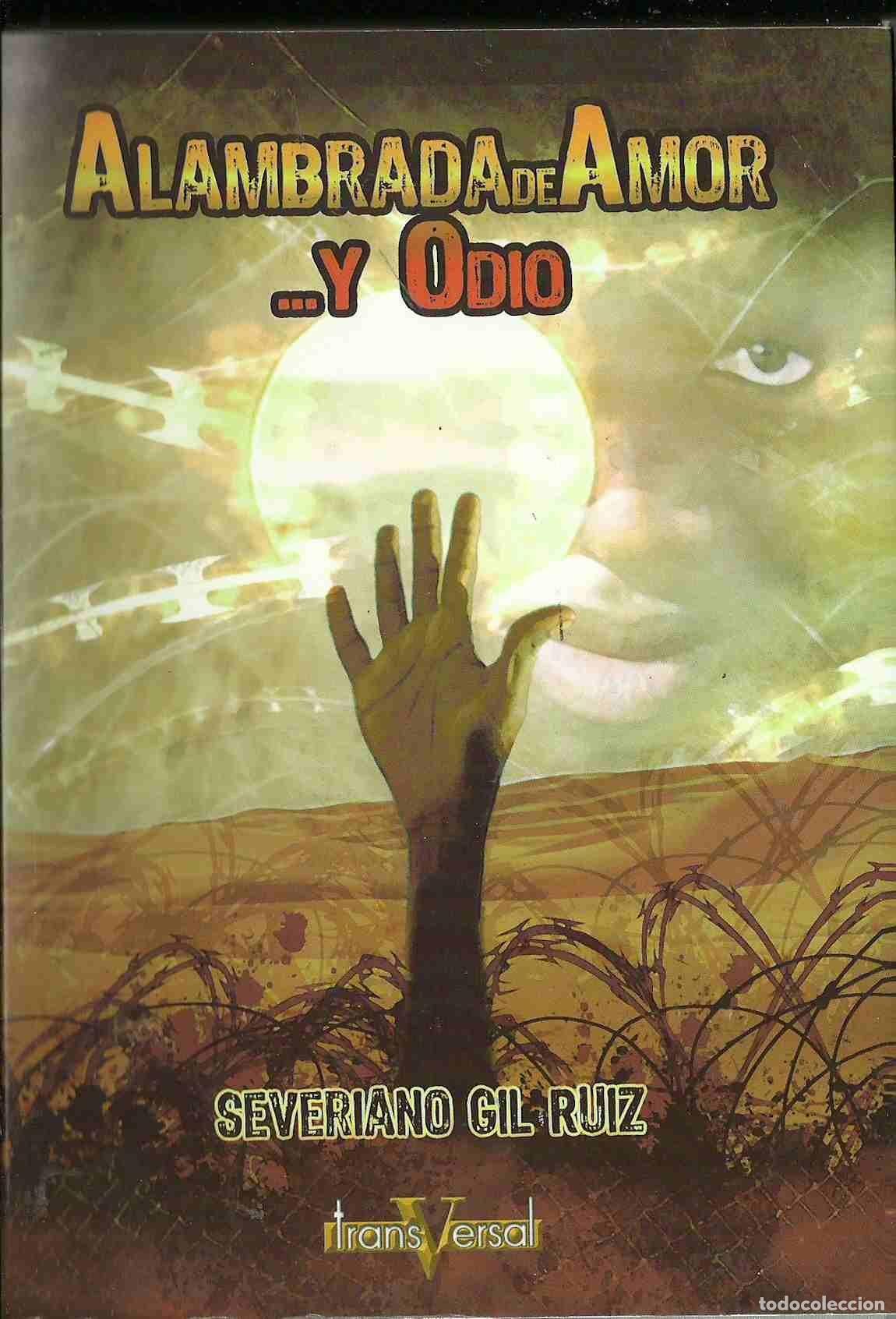 Libros de segunda mano: ALAMBRADA DE AMOR Y ODIO - Foto 1