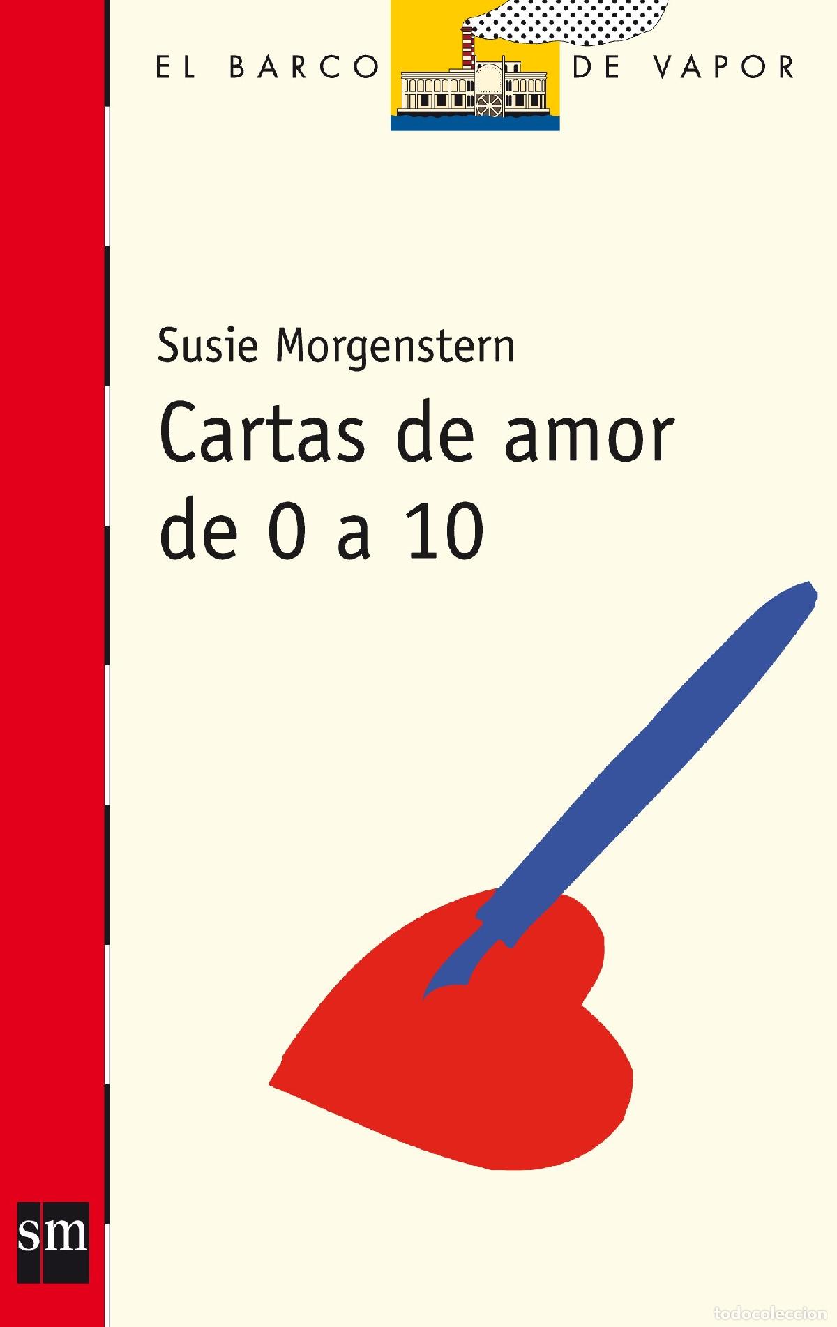 Libri di seconda mano: Cartas de amor de 0 a 10 (El Barco de Vapor Roja)