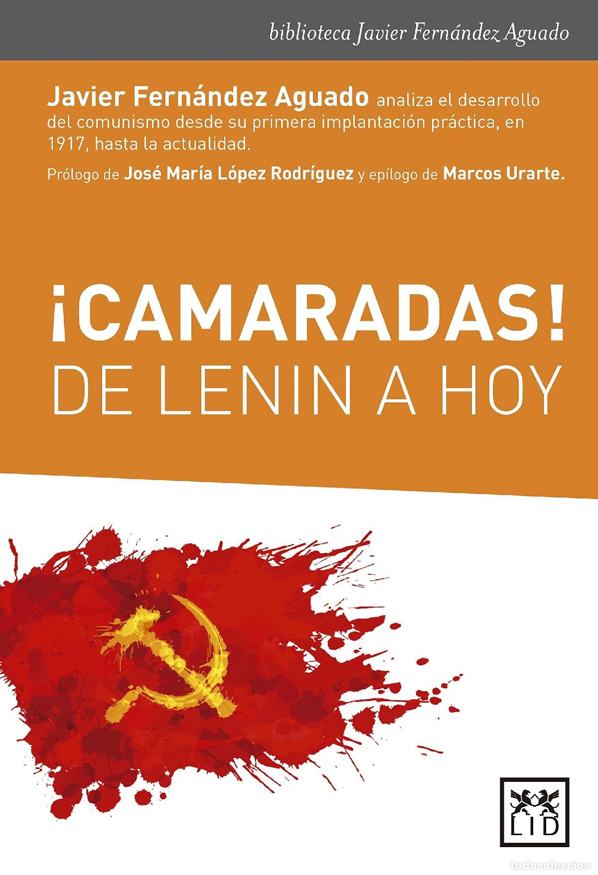 Libros de segunda mano: &iexcl;camaradas! de Lenin A Hoy (biblioteca Javier Fern&aacute;ndez Aguado)