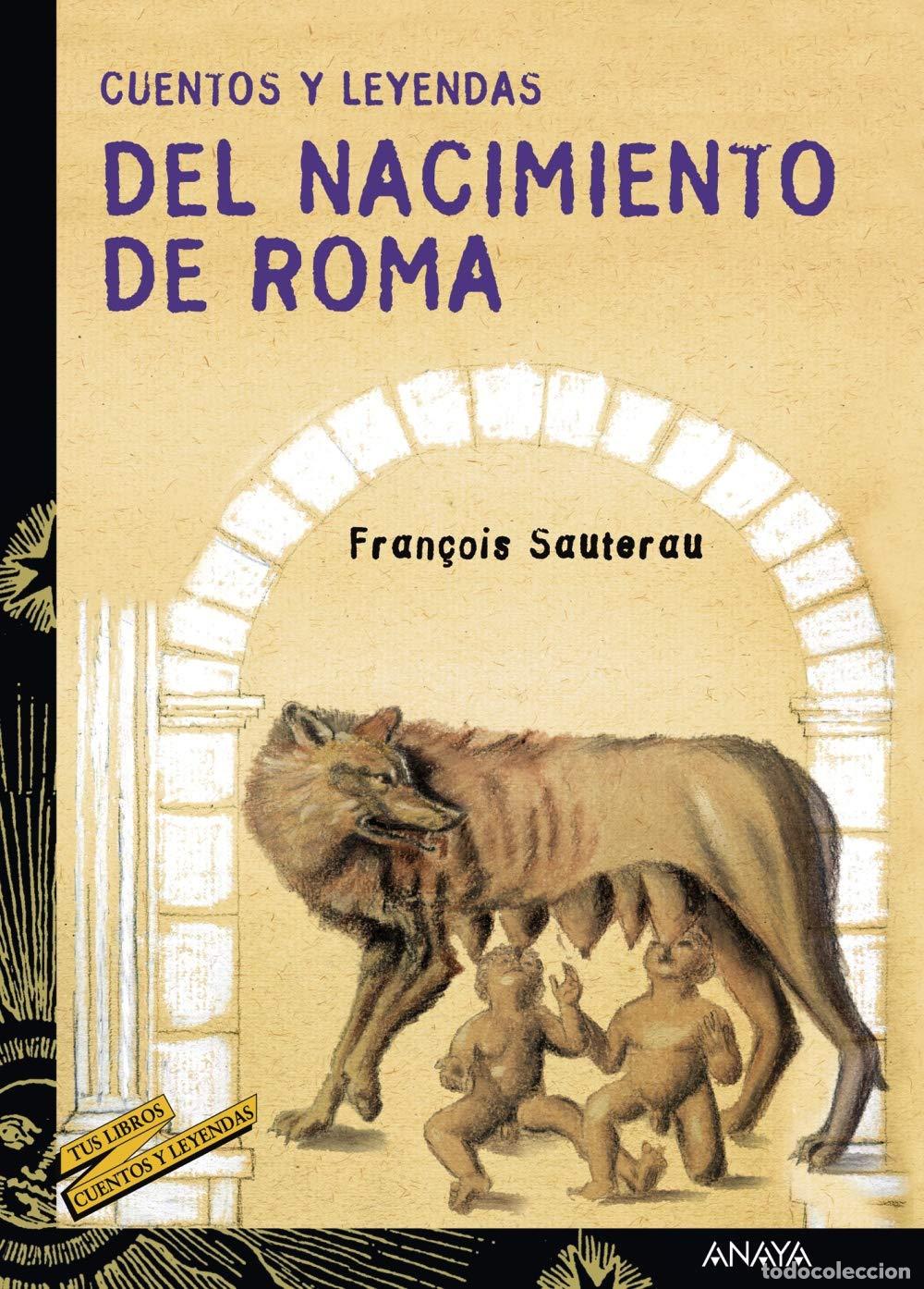 Libri di seconda mano: Cuentos y leyendas del nacimiento de Roma (LITERATURA JUVENIL - Cuentos y Leyendas)