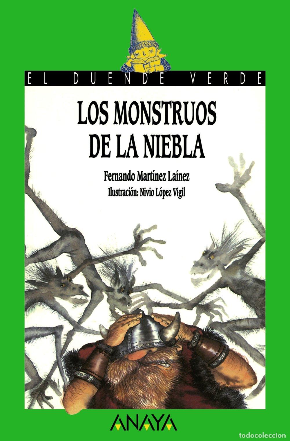 Gebrauchte B&uuml;cher: Los monstruos de la niebla (Literatura Infantil (6-11 A&ntilde;os) - El Duende Verde)