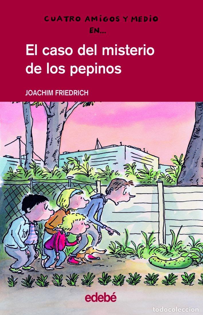 Libri di seconda mano: 4 amigos y medio en... El caso del misterio de los pepinos: 7 (CUATRO AMIGOS Y MEDIO)