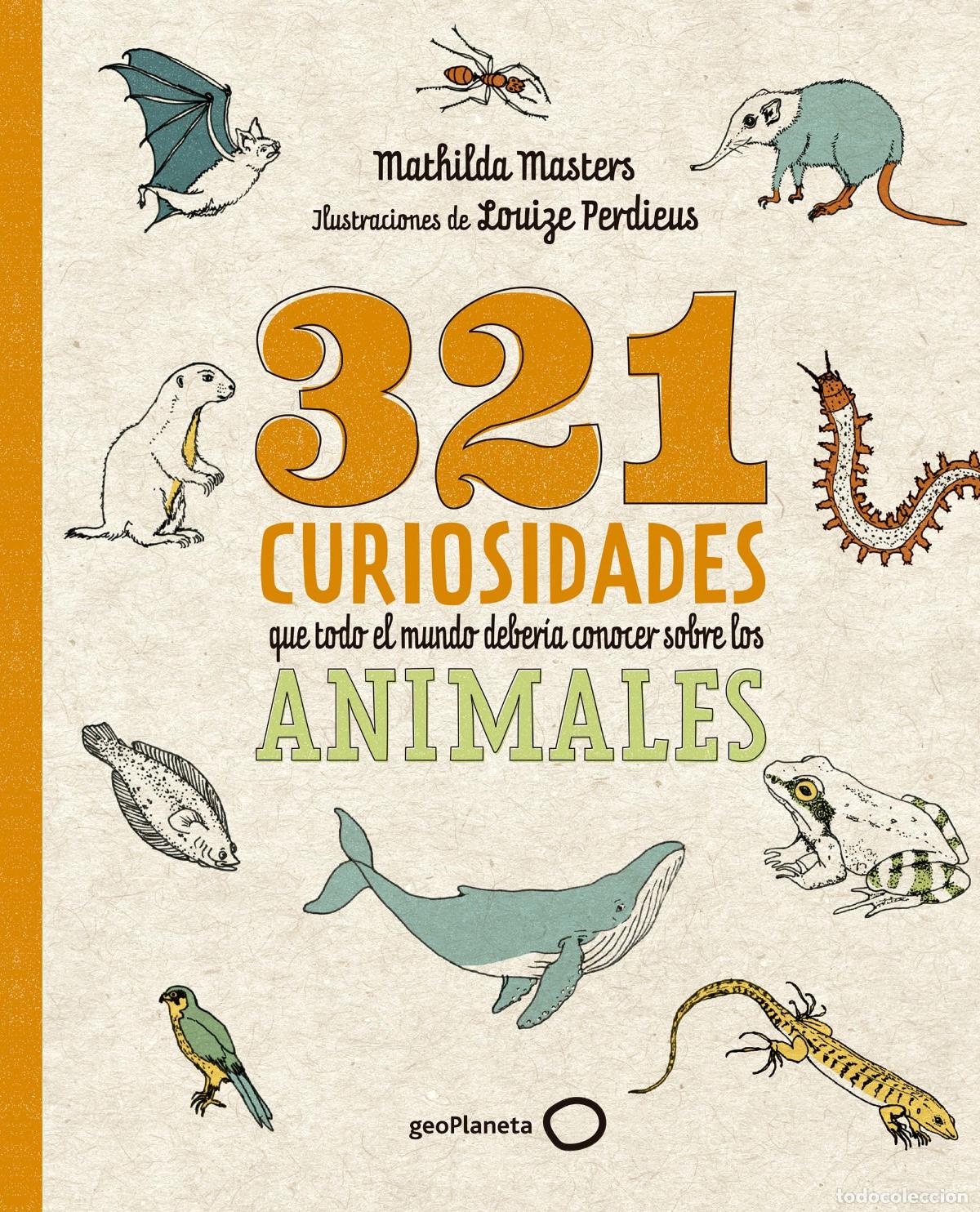 Libri di seconda mano: 321 curiosidades que todo el mundo deber&iacute;a conocer sobre los animales (Ilustrados)