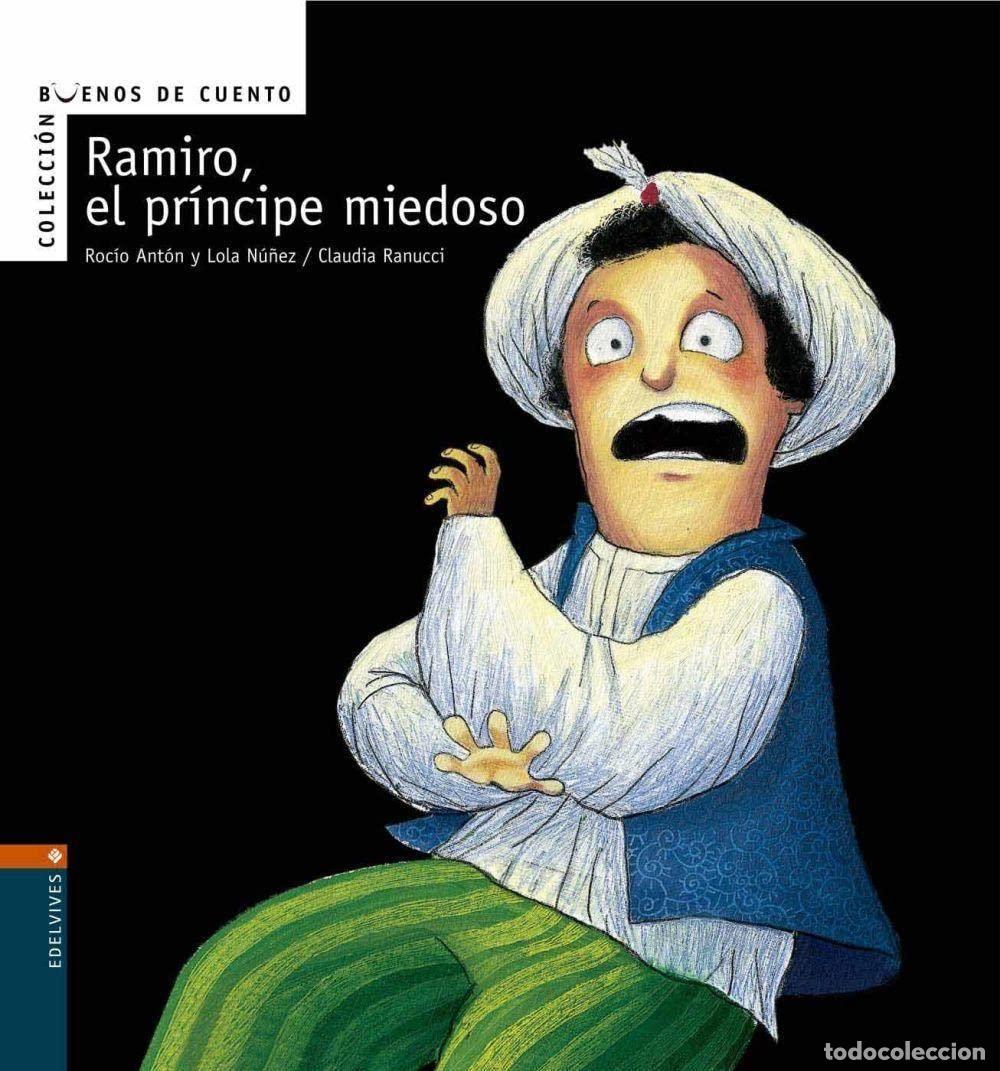 Libros de segunda mano: Ramiro, el pr&iacute;ncipe miedoso: 4 (Buenos de cuento) - Foto 1