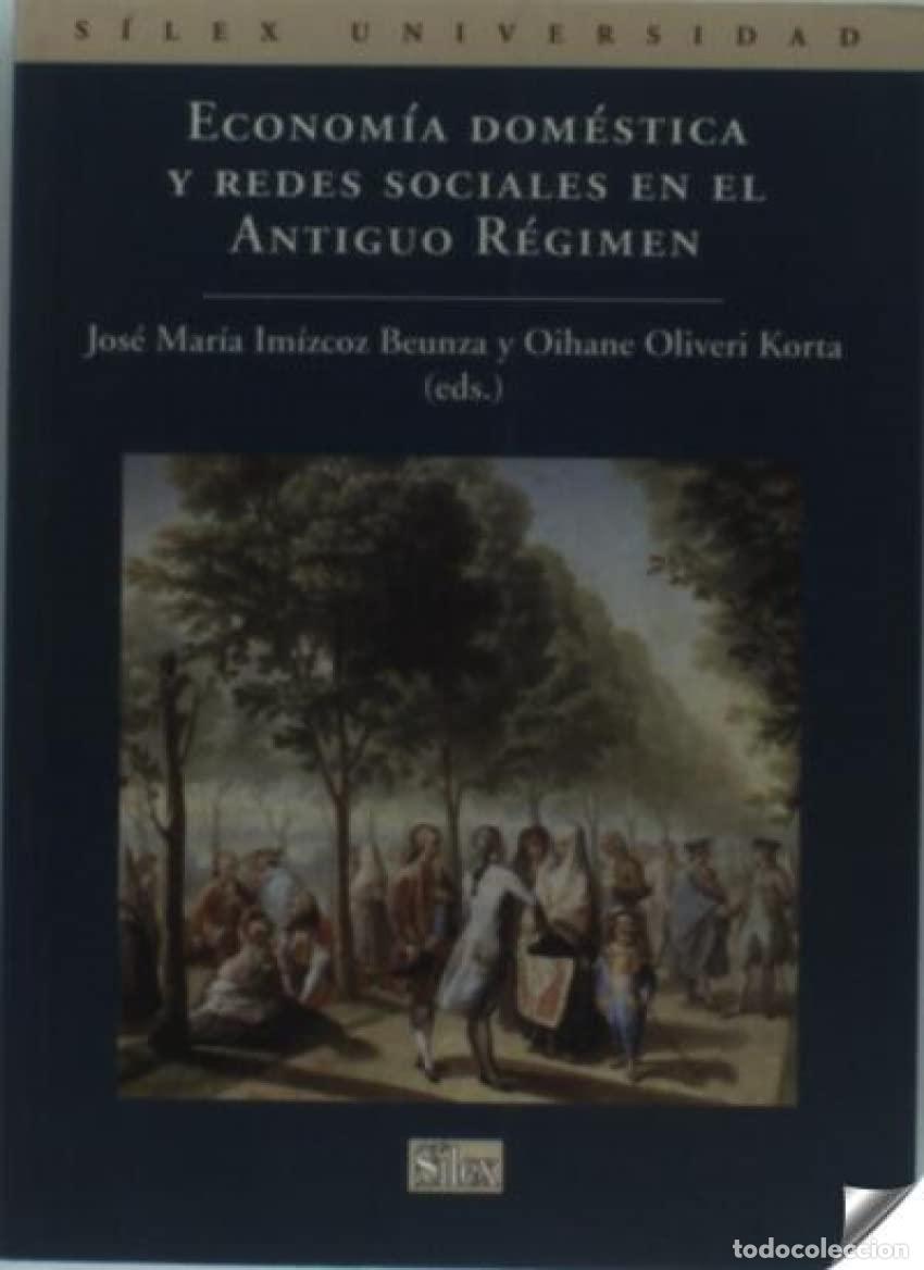 Livres d'occasion: Econom&iacute;a dom&eacute;stica y redes sociales en el Antiguo R&eacute;gimen (SIN COLECCION)
