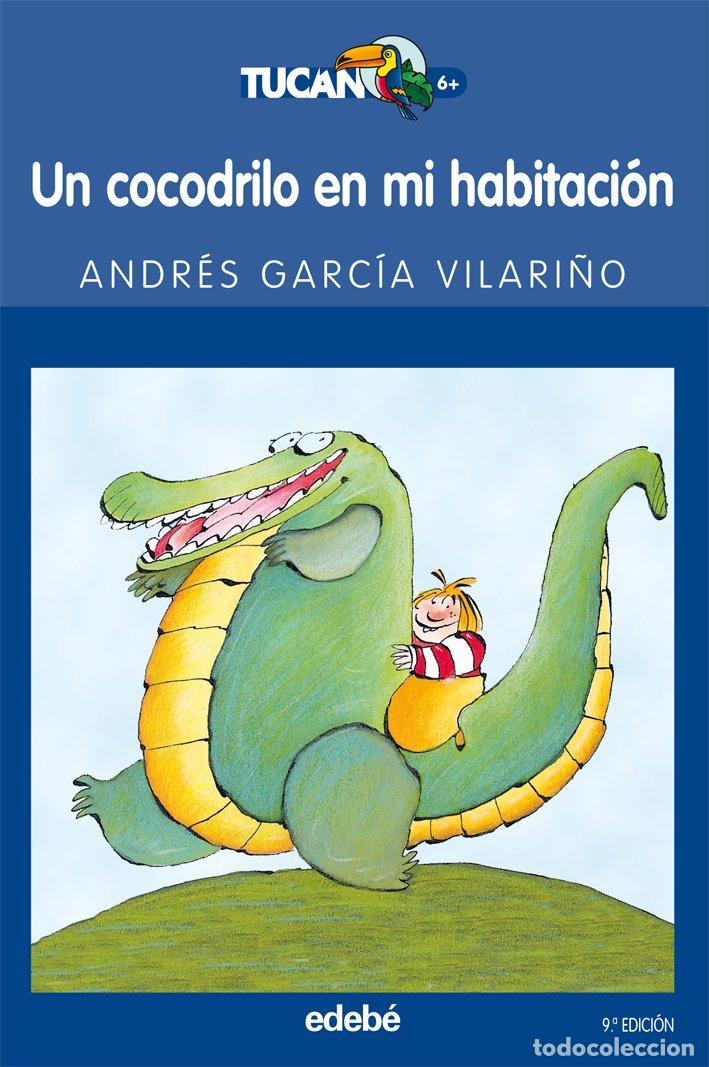 Libros de segunda mano: UN COCODRILO EN MI HABITACI&Oacute;N: 8 (TUC&Aacute;N AZUL)