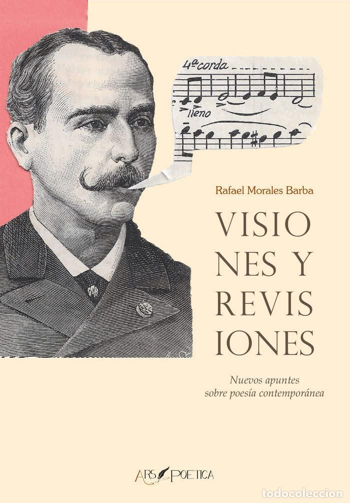 Libri di seconda mano: Visiones y revisiones: Nuevos apuntes sobre poes&iacute;a contempor&aacute;nea: 9 (SAPIENTIA POETICA)