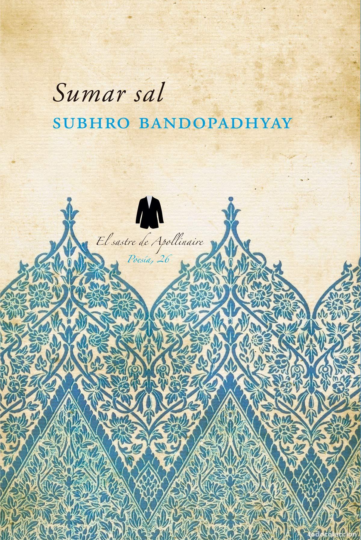 Libri di seconda mano: Sumar sal (Poes&iacute;a) - Bandopadhyay, Subhro