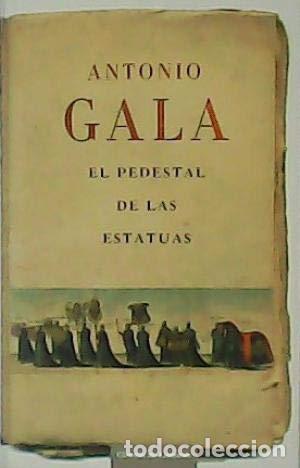 Libri di seconda mano: El Pedestal De Las Estatuas