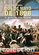 Gebrauchte B&uuml;cher: DOS DE MAYO DE 1808: El Grito de Una Nacion (HISTORIA INEDITA)