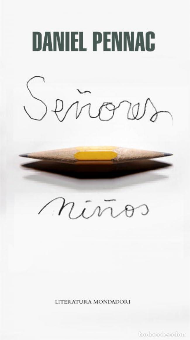 Libros de segunda mano: Se&ntilde;ores ni&ntilde;os - Pennac, Daniel - Foto 1