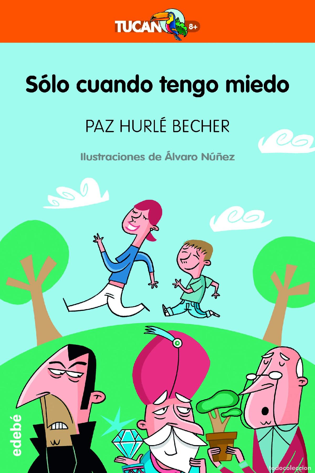 Libros de segunda mano: S&Oacute;LO CUANDO TENGO MIEDO: 8 (TUC&Aacute;N +8) - Foto 1