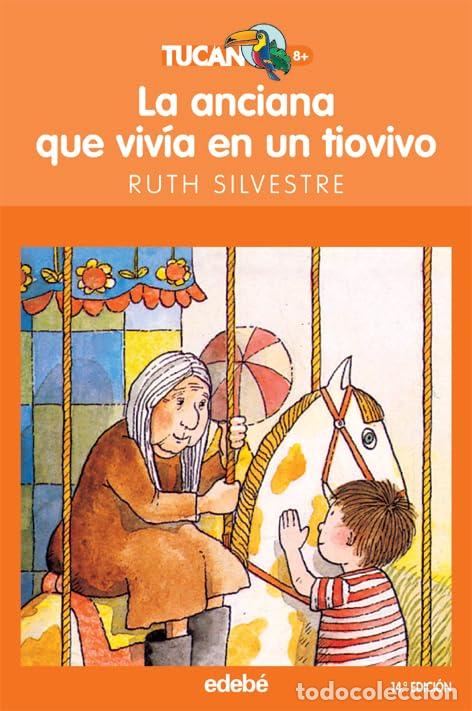 Second hand books: LA ANCIANA QUE VIV&Iacute;A EN UN TIOVIVO: 9 (TUCAN NARANJA)