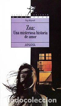 Gebrauchte B&uuml;cher: Zoa: una misteriosa historia de amor (Literatura Juvenil (A Partir De 12 A&ntilde;os) - Espacio Abierto)