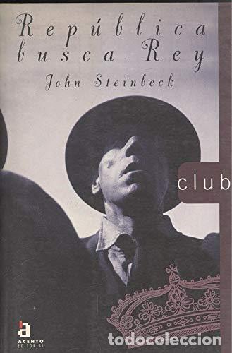 Livres d'occasion: Republica busca rey - Steinbeck, John