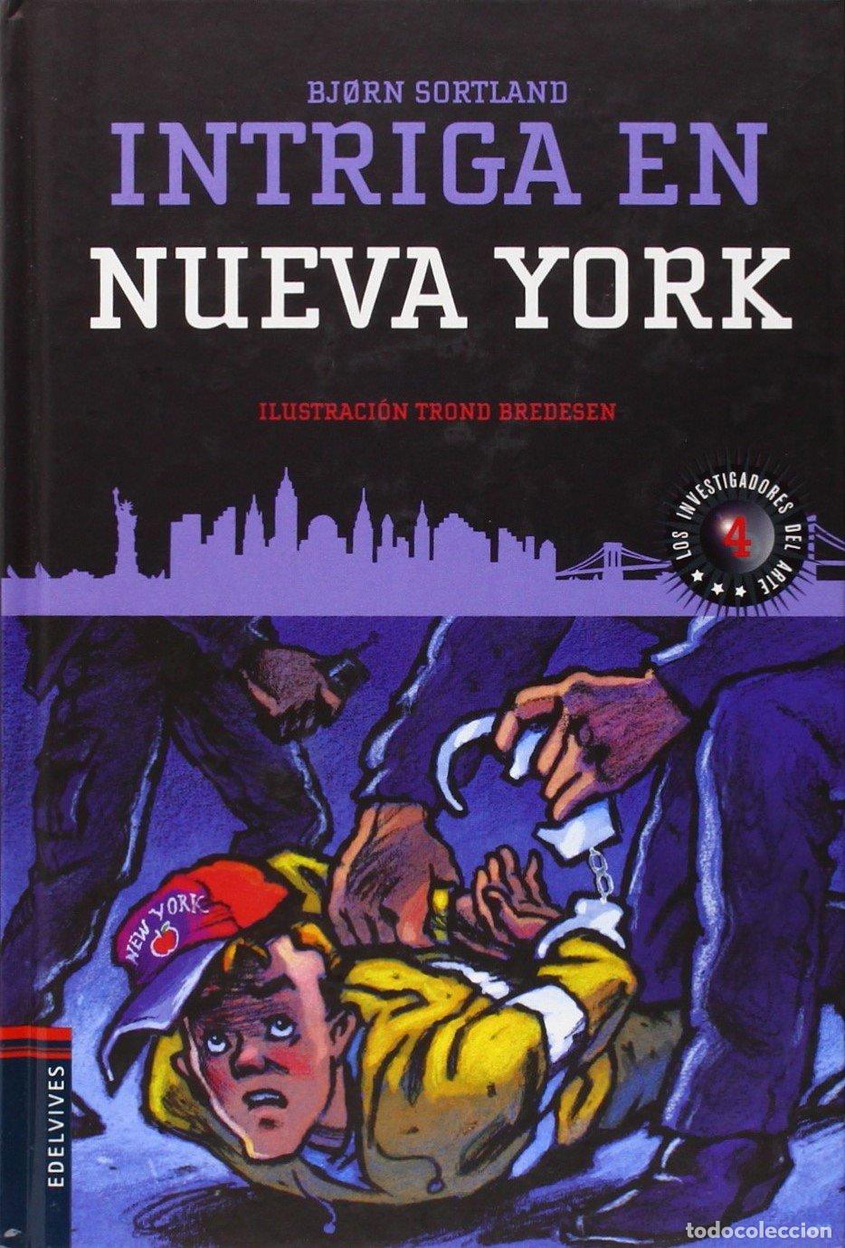 Gebrauchte B&uuml;cher: Intriga en Nueva York: 4 (Los investigadores del arte)
