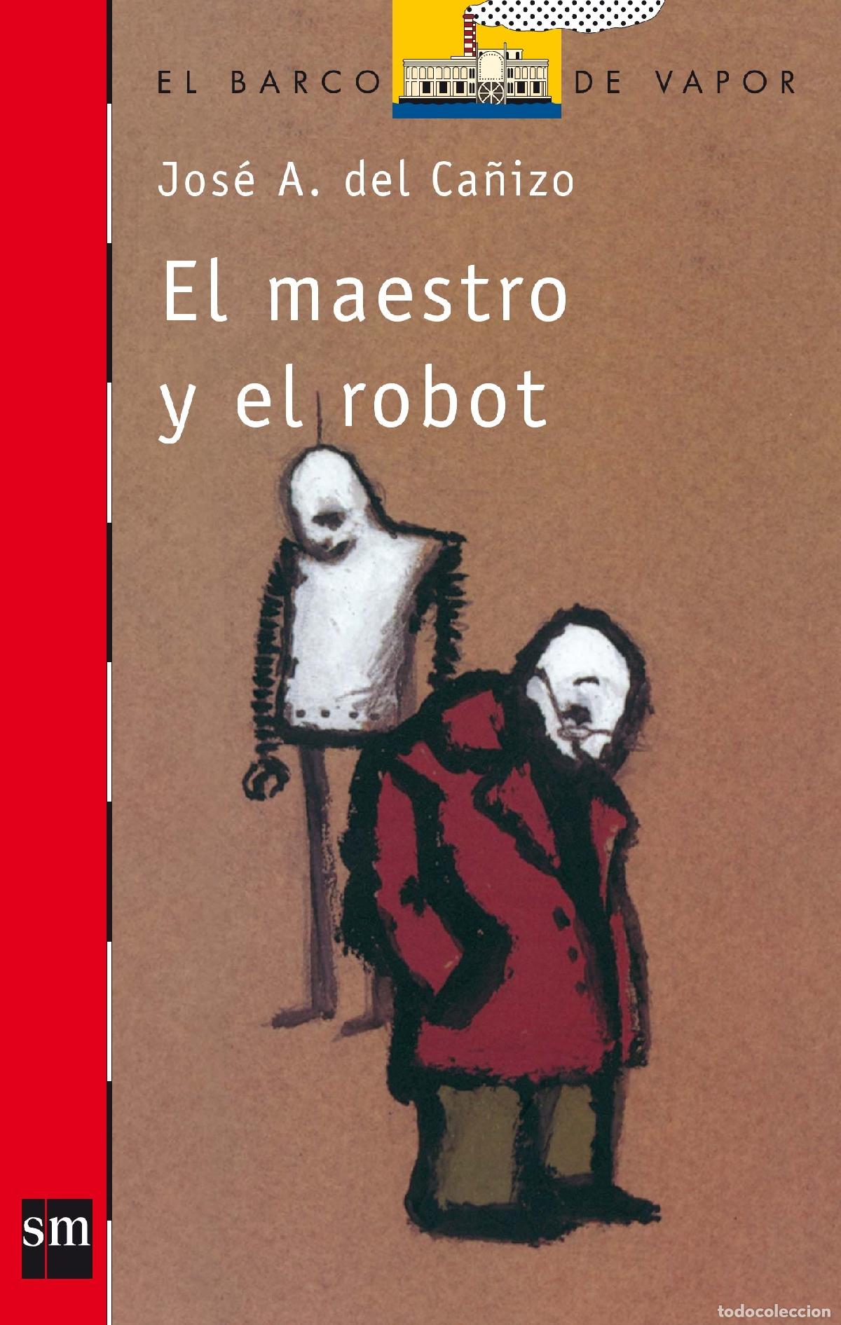 Libros de segunda mano: El maestro y el robot: 11 (El Barco de Vapor Roja)