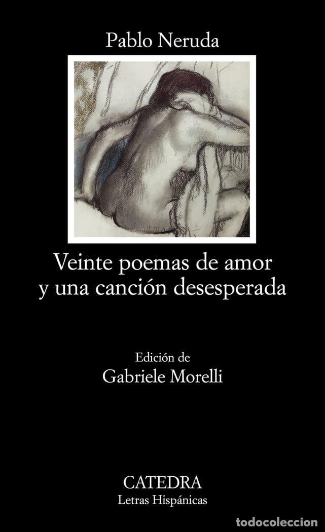 Libros de segunda mano: Veinte poemas de amor y una canci&oacute;n desesperada (Letras Hisp&aacute;nicas)