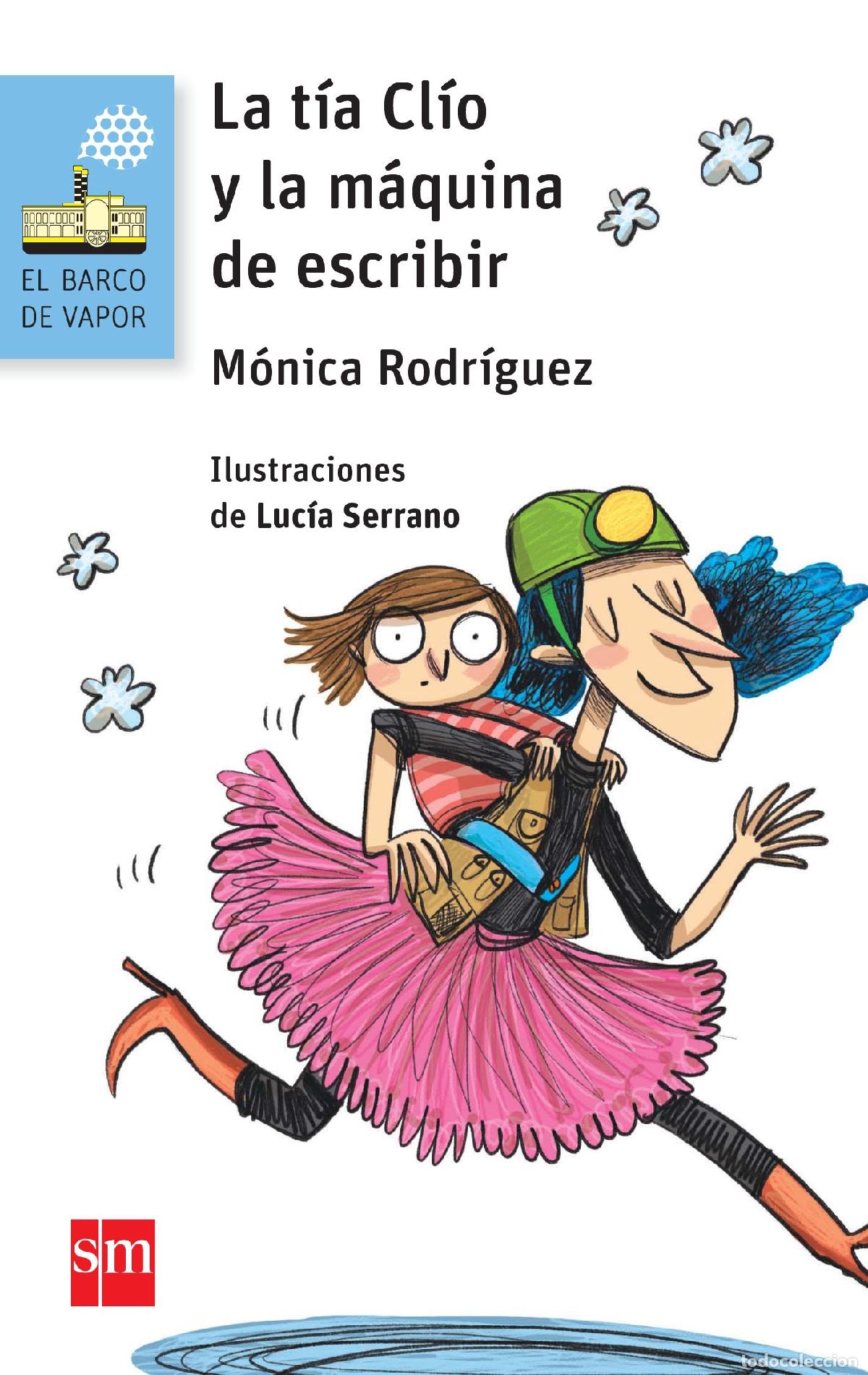 Libros de segunda mano: La t&iacute;a Cl&iacute;o y la m&aacute;quina de escribir: 170 (El Barco de Vapor Azul)