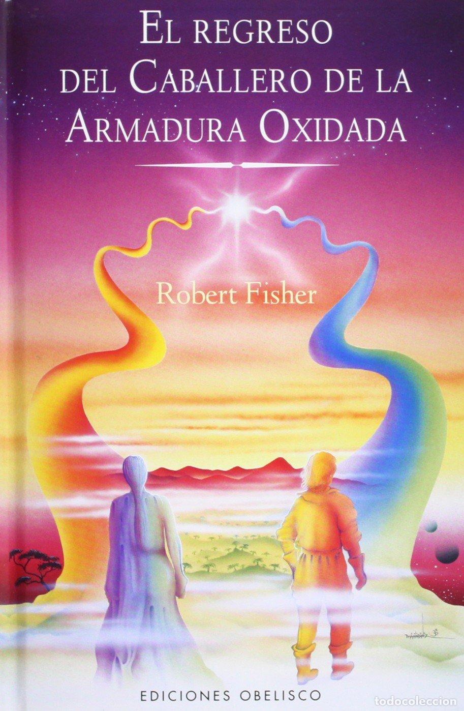 Libros de segunda mano: El regreso del caballero de la armadura oxidada (NARRATIVA)