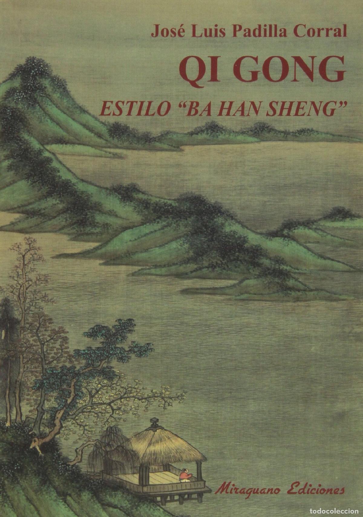 Libros de segunda mano: Qi gong estilo &rdquo;Ba Han Sheng&rdquo;. (Medicinas Blandas)