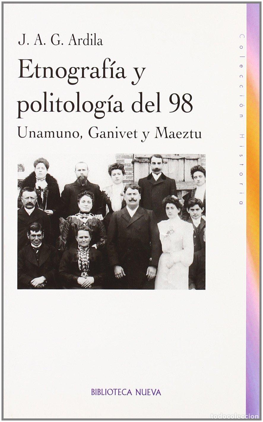 Gebrauchte B&uuml;cher: Etnograf&iacute;a y politolog&iacute;a del 98: Unamuno, Ganivet y Maeztu: 93 (Historia Biblioteca Nueva)