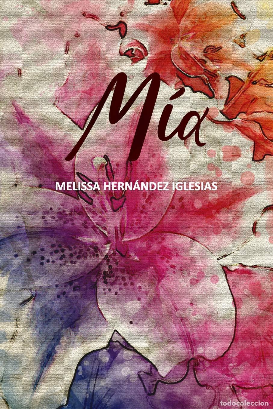 Libros de segunda mano: M&iacute;a - Hern&aacute;ndez Iglesias, Melissa - Foto 1