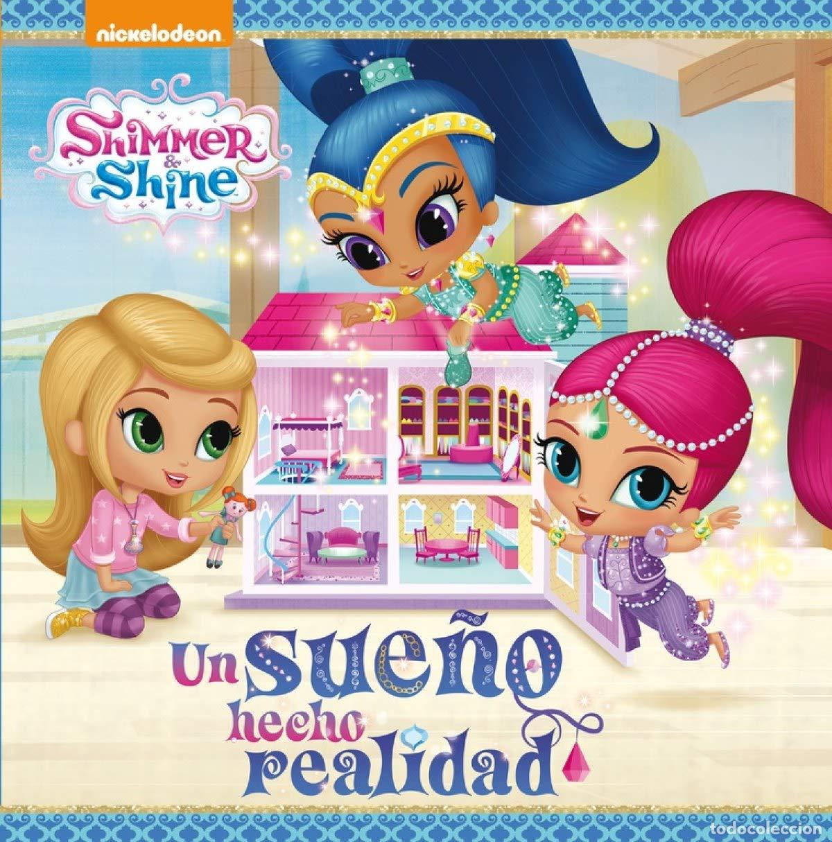 Libri di seconda mano: Shimmer & Shine. Un cuento - Un sue&ntilde;o hecho realidad (Nickelodeon)